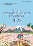 Statistik Kesejahteraan Rakyat Kota Baubau 2022