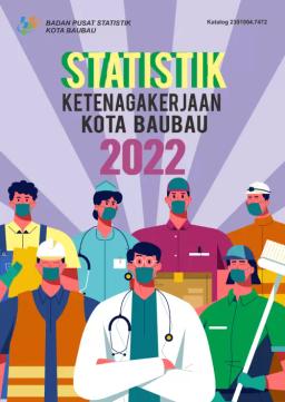 Statistik Ketenagakerjaan Kota Baubau 2022