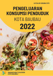 Pengeluaran Konsumsi Penduduk Kota Baubau 2022